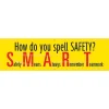 Accuform Motivational Safety Banner, HOW DO YOU SPELL SAFETY?, 28" x 8', Reinforced Vinyl (MBR931)